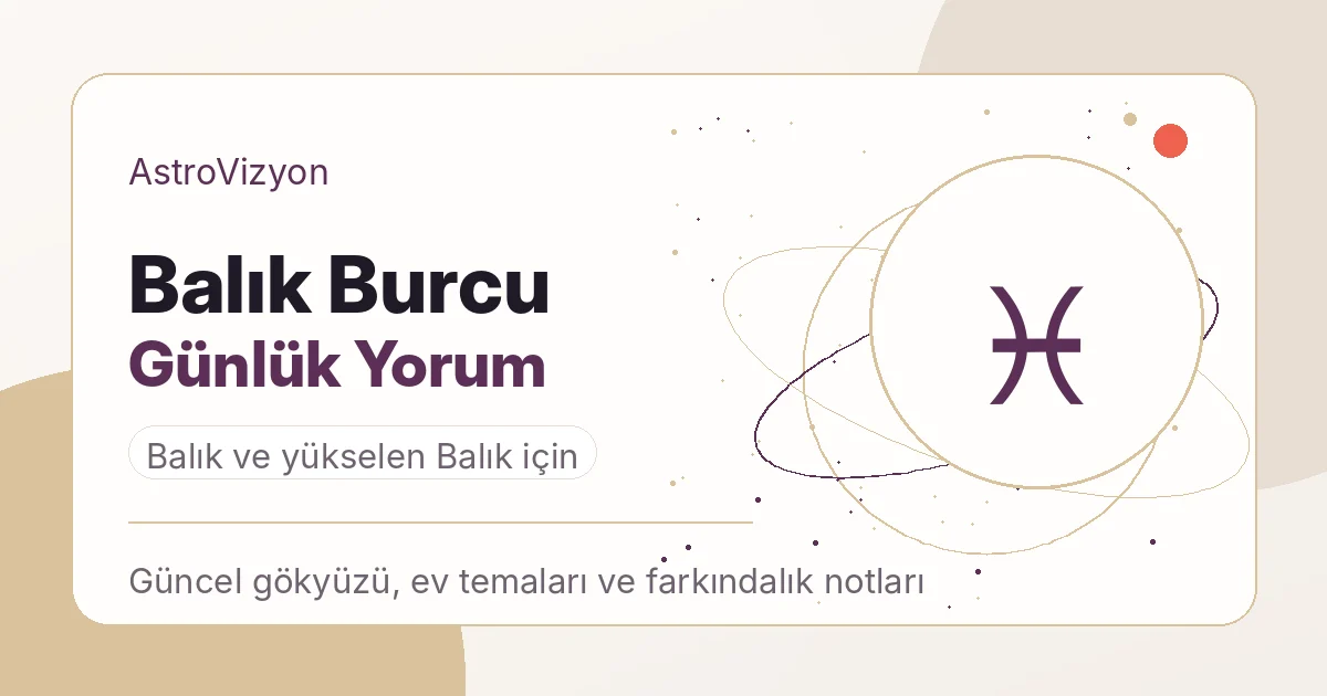 Balık burcu günlük yorum görseli