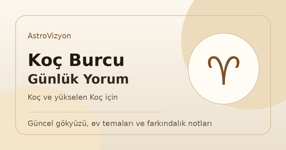 Koç burcu ve yükselen Koç günlük burç yorumu görseli
