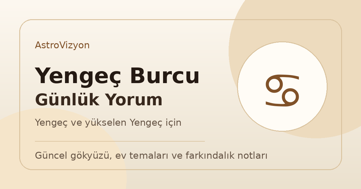 Yengeç burcu ve yükselen Yengeç günlük burç yorumu görseli