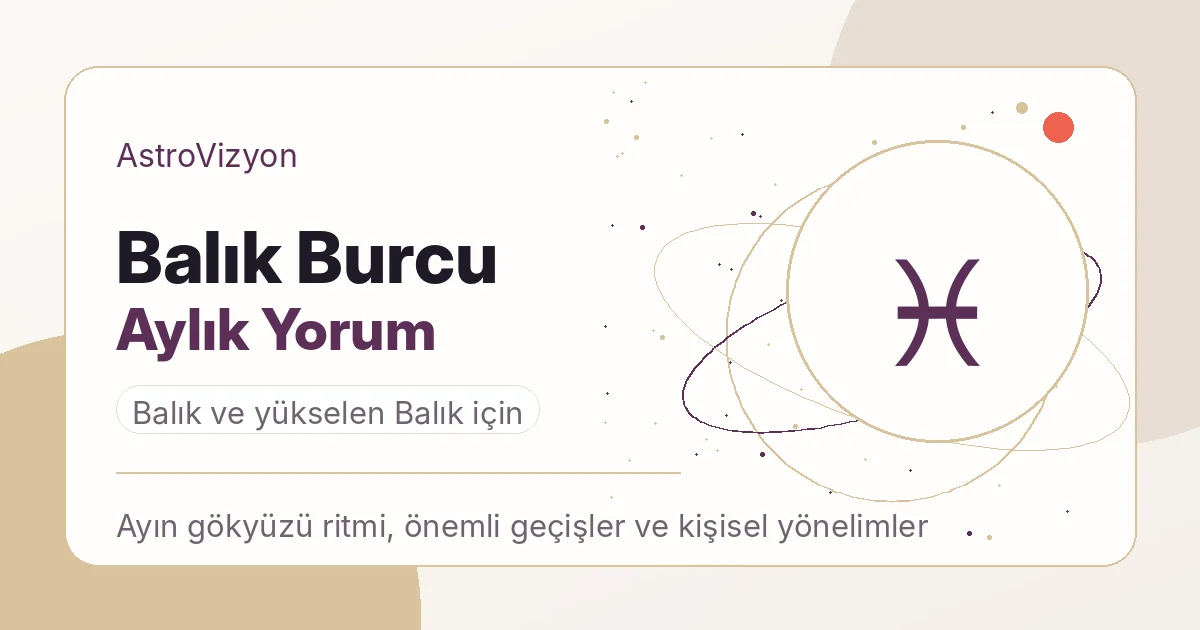 Balık burcu aylık yorum görseli