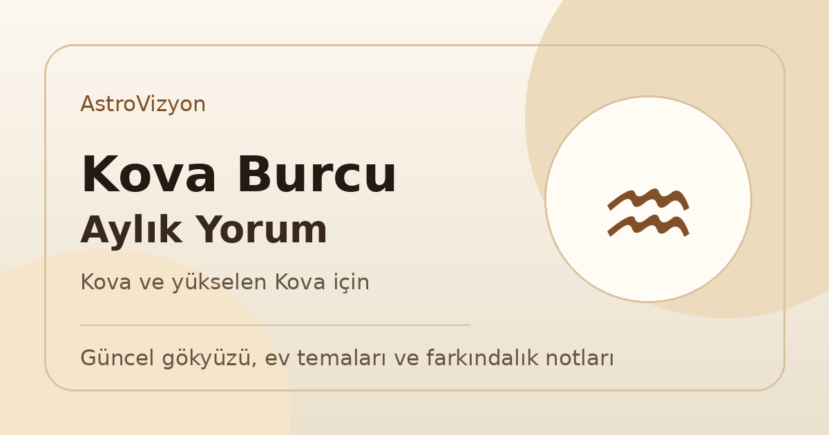 Kova burcu ve yükselen Kova aylık burç yorumu görseli