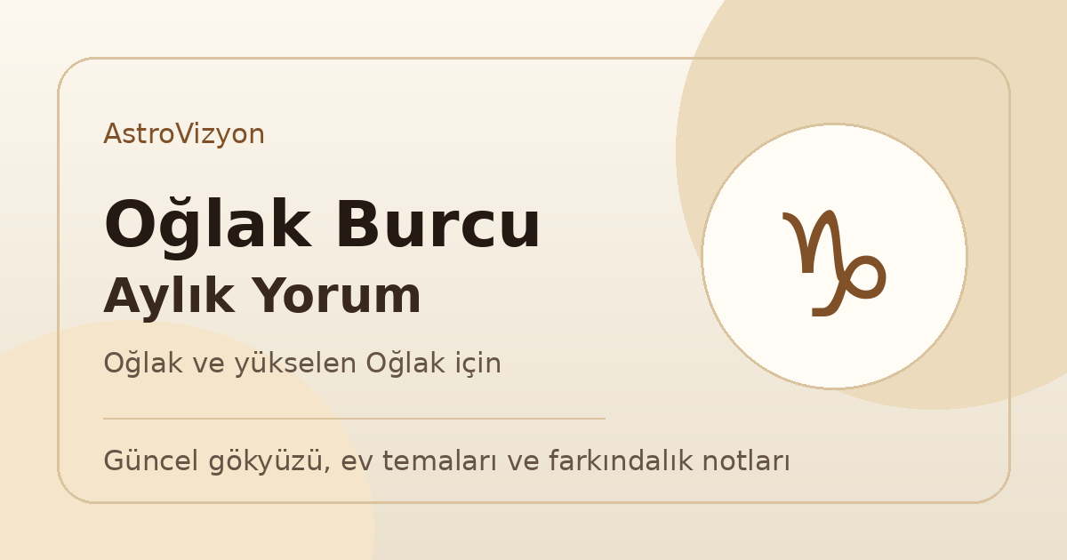 Oğlak burcu ve yükselen Oğlak aylık burç yorumu görseli