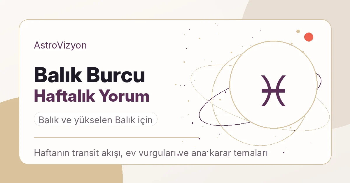 Balık burcu haftalık yorum görseli